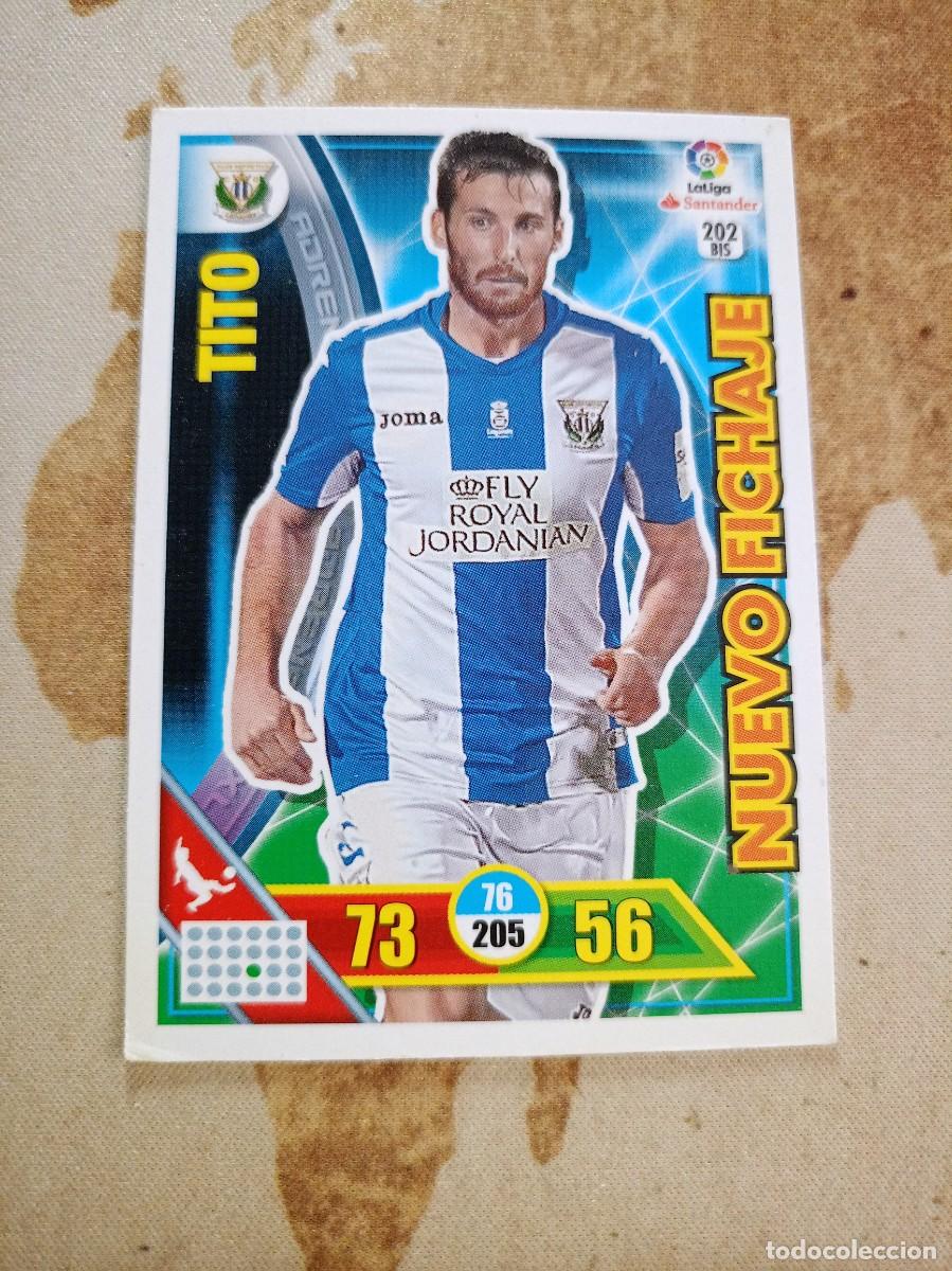 Cromos de F&uacute;tbol: # Legan&eacute;s 202 bis TITO Adrenalyn 2016-17