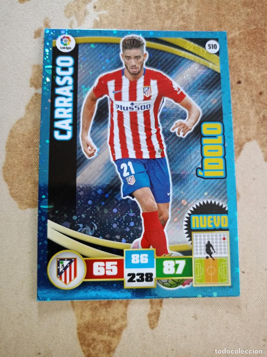 Football Stickers: # &Iacute;dolo 510 CARRASCO Adrenalyn 2015-16