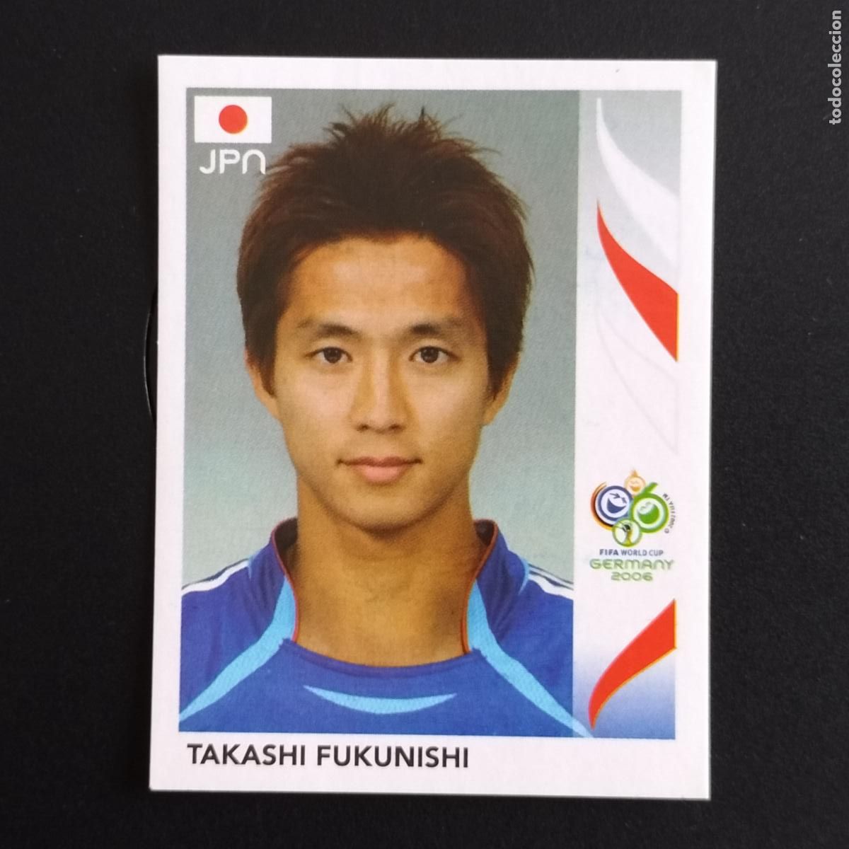 Cromos de F&uacute;tbol: 444 TAKASHI FUKUNISHI JAPON CROMOS FIFA WORLD CUP GERMANY 2006 MUNDIAL FUTBOL ALEMANIA PANINI