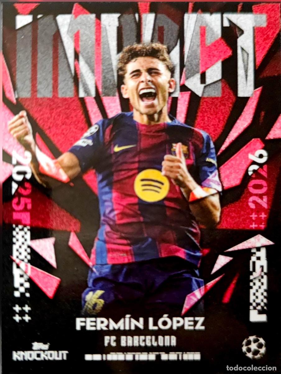 Cromos de F&uacute;tbol: Fermin Lopez - FC Barcelona - IMPACT - Topps Knockout UEFA Champions League 2025 2026 25 26