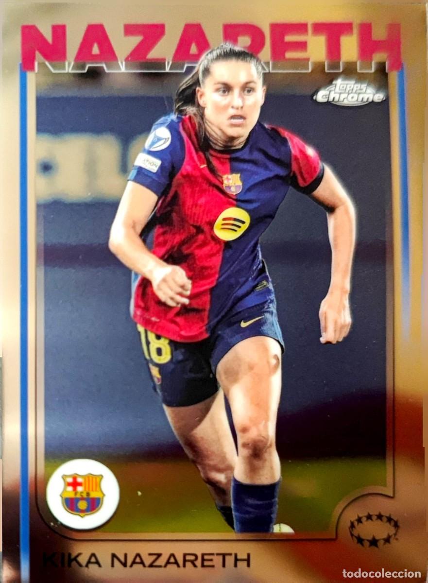 Cromos de F&uacute;tbol: 8 Kika Nazareth - FC Barcelona - Topps Chrome UWCL 2024 2025 24 25