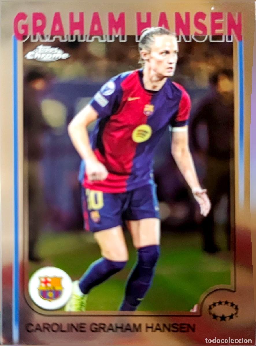 Cromos de F&uacute;tbol: 41 Caroline Graham Hansen - FC Barcelona - Topps Chrome UWCL 2024 2025 24 25