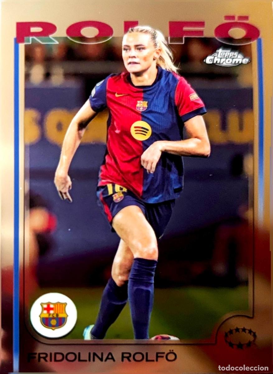Cromos de F&uacute;tbol: 96 Fridolina Rolfo - FC Barcelona - Topps Chrome UWCL 2024 2025 24 25