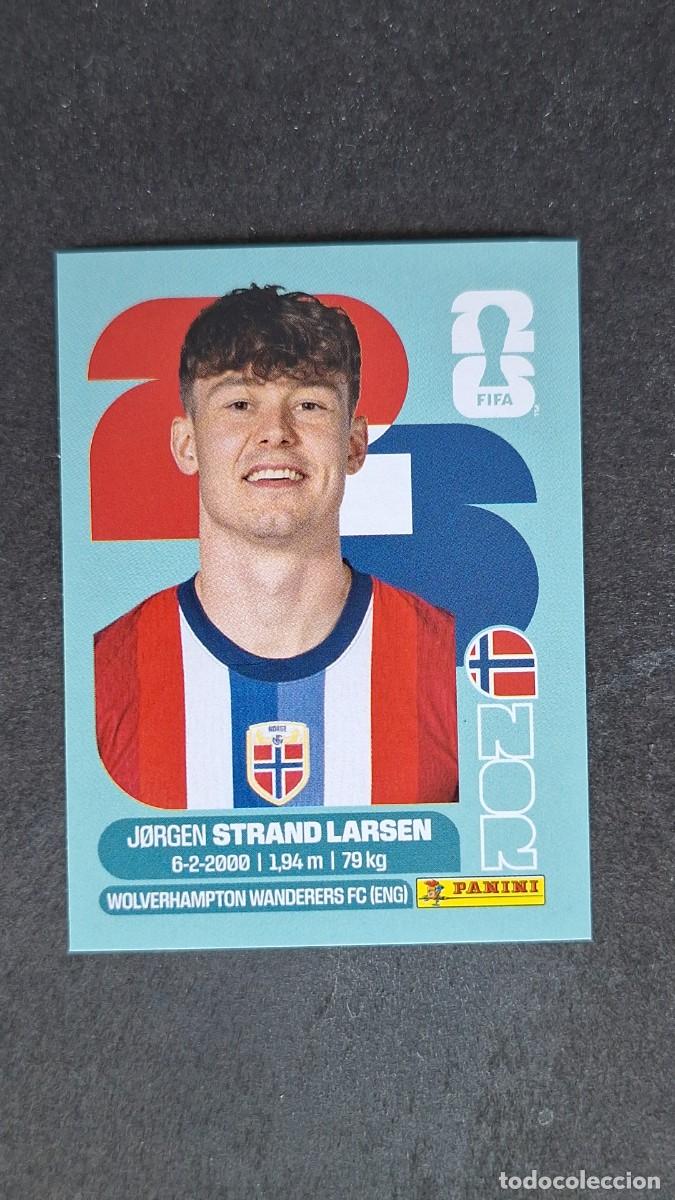 Cromos de F&uacute;tbol: L1 STRAND LARSEN SELECCION NORUEGA 18 MUNDIAL FIFA WORLD CUP 2026 PANINI NUNCA PEGADO SIN PEGAR