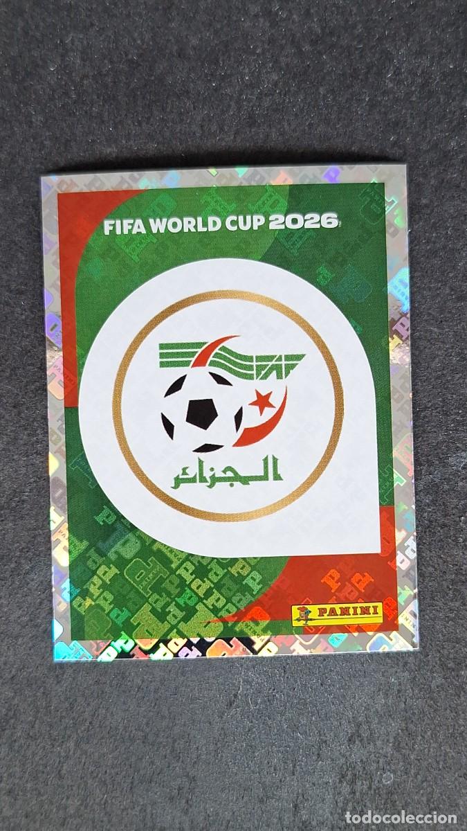Cromos de F&uacute;tbol: L1 ESCUDO SELECCION ARGELIA 1 MUNDIAL FIFA WORLD CUP 2026 PANINI NUNCA PEGADO SIN PEGAR