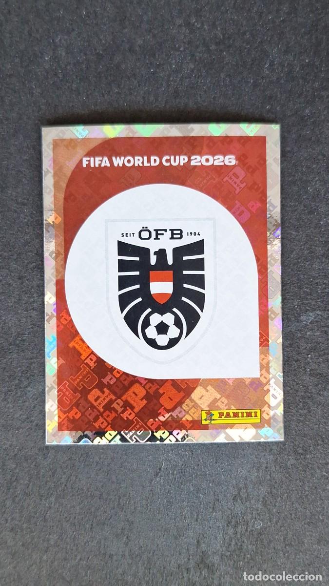 Cromos de F&uacute;tbol: L1 ESCUDO SELECCION AUSTRIA 1 MUNDIAL FIFA WORLD CUP 2026 PANINI NUNCA PEGADO SIN PEGAR