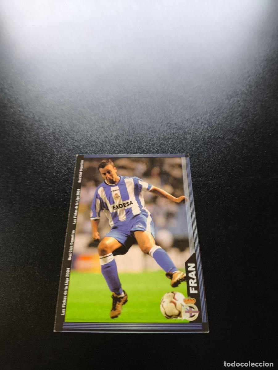Cromos de F&uacute;tbol: 74 Fran DEPORTIVO DE LA CORU&Ntilde;A MUNDICROMO LIGA 2003 2004 03 04 NO PANINI ESTE CROMO CARD