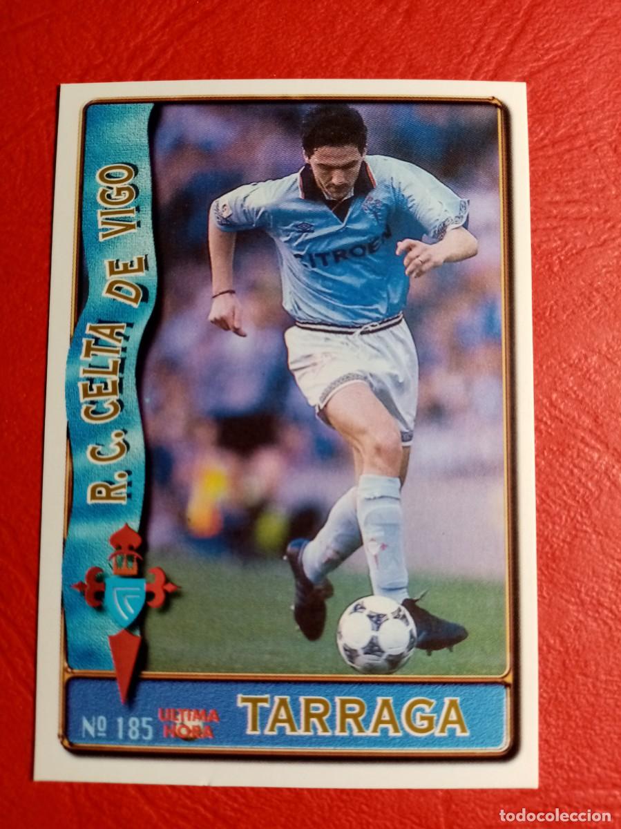 Cromos de F&uacute;tbol: N&ordm; 185 TARRAGA, ULTIMA HORA, R.C. CELTA DE VIGO, FICHAS LIGA 1996 1997 96/97 MUNDICROMO