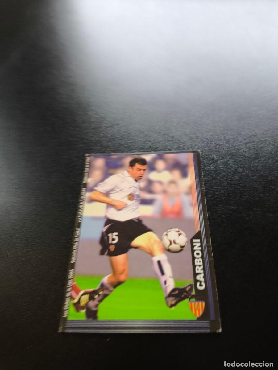 Cromos de F&uacute;tbol: 119 Carboni VALENCIA MUNDICROMO LIGA 2003 2004 03 04 NO PANINI ESTE CROMO CARD