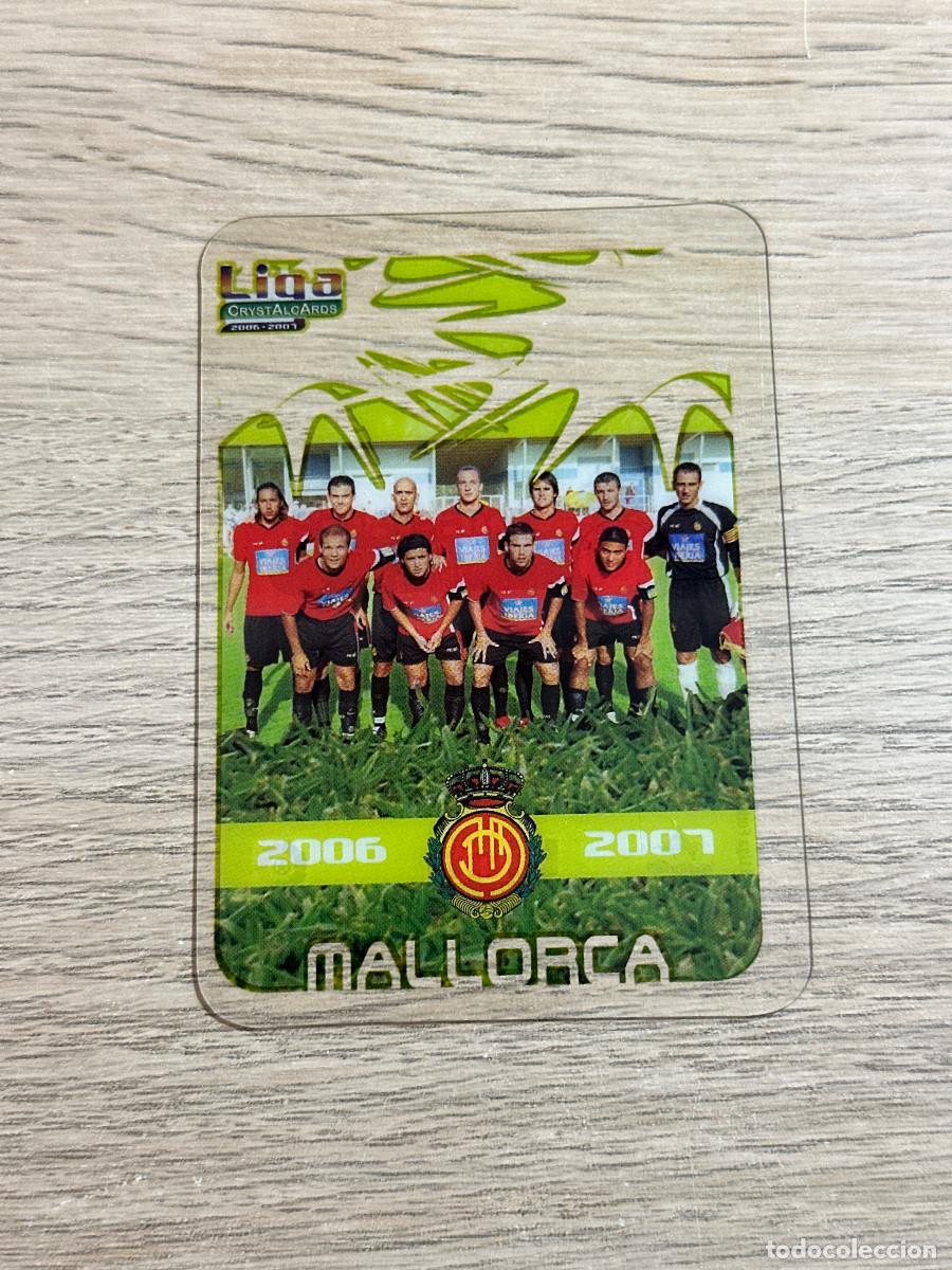 Cromos de F&uacute;tbol: ALINEACION n&ordm; 218 MALLORCA CRYSTALCARDS LIGA 2006 2007 MUNDICROMO 06 07