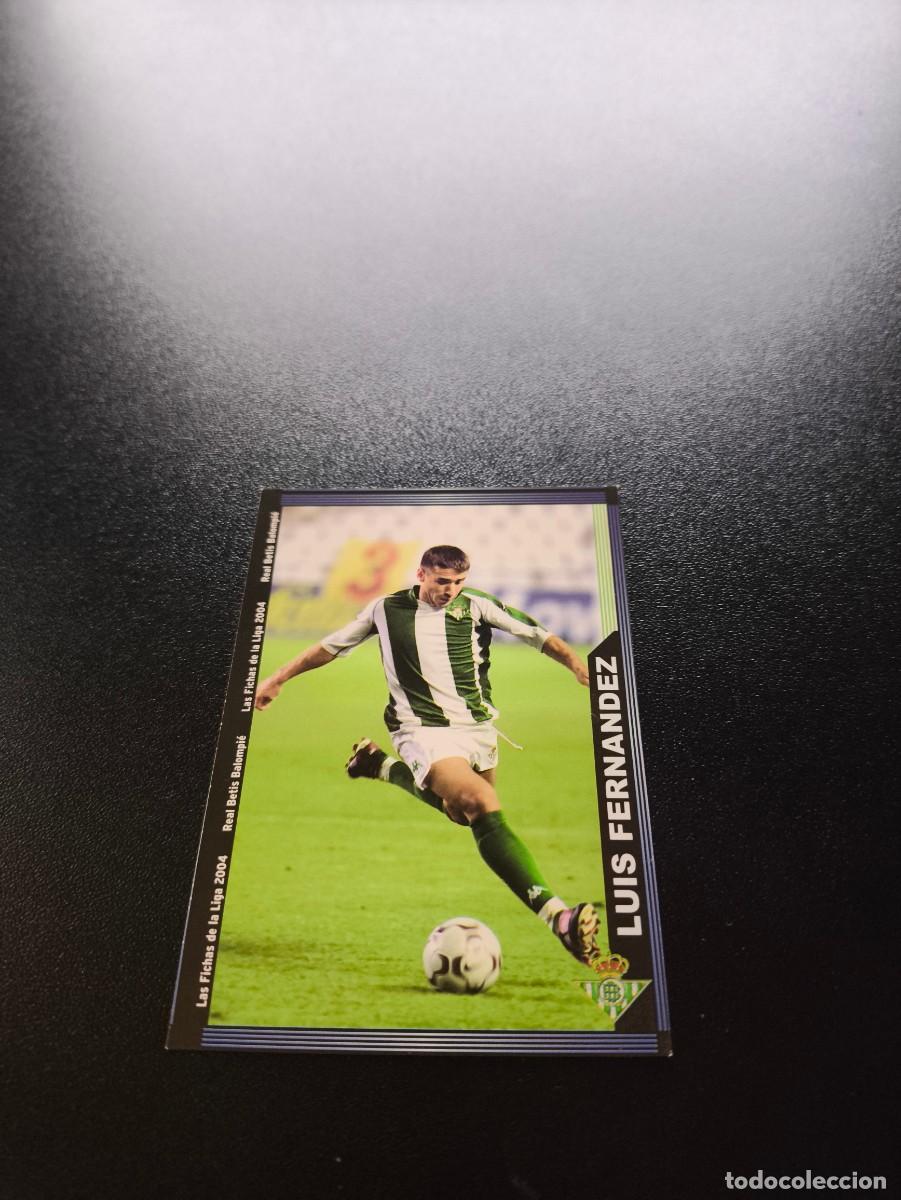 Cromos de F&uacute;tbol: 202 Luis Fernandez REAL BETIS MUNDICROMO LIGA 2003 2004 03 04 NO PANINI ESTE CROMO CARD
