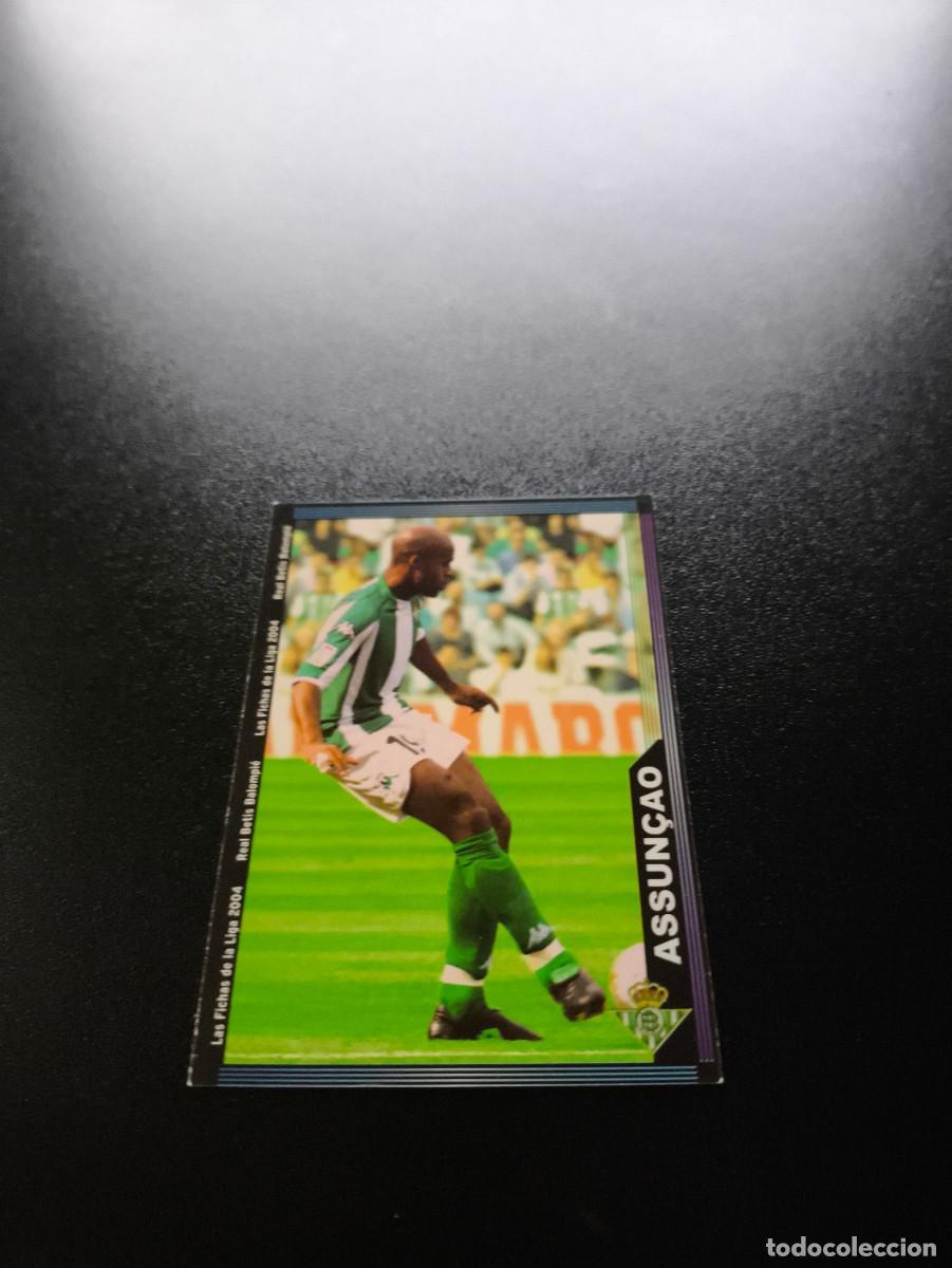 Cromos de F&uacute;tbol: 204 Assun&ccedil;ao REAL BETIS MUNDICROMO LIGA 2003 2004 03 04 NO PANINI ESTE CROMO CARD