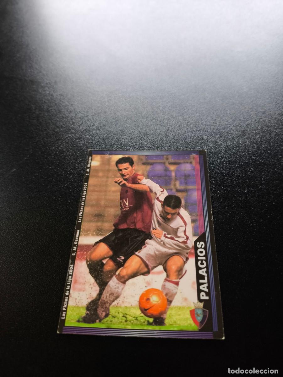 Cromos de F&uacute;tbol: 281 Palacios OSASUNA MUNDICROMO LIGA 2003 2004 03 04 NO PANINI ESTE CROMO CARD
