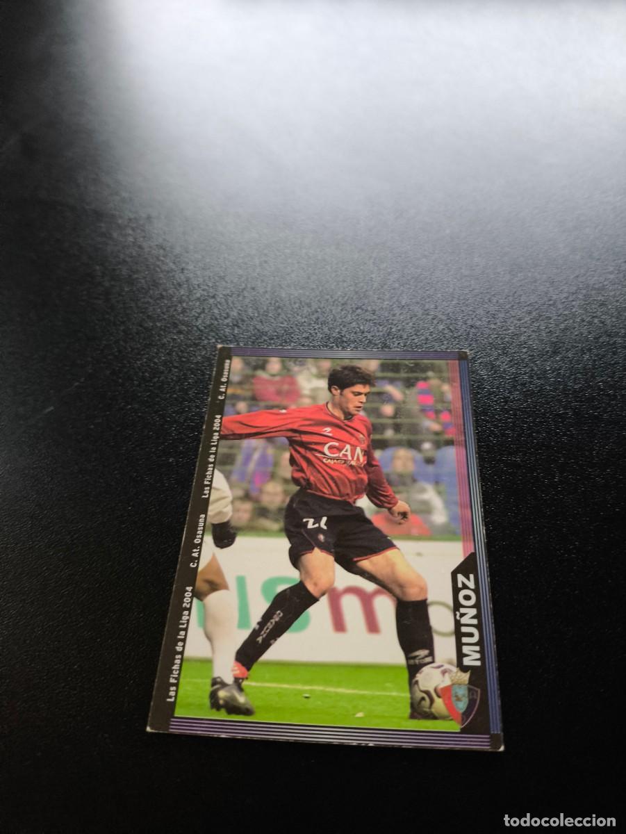 Cromos de F&uacute;tbol: 286 Mu&ntilde;oz OSASUNA MUNDICROMO LIGA 2003 2004 03 04 NO PANINI ESTE CROMO CARD