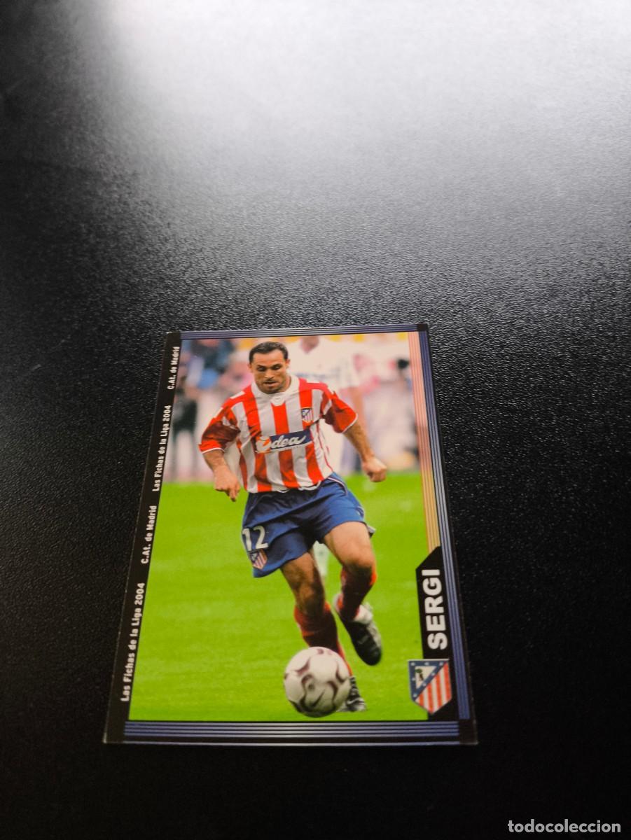 Cromos de F&uacute;tbol: 307 Sergi ATLETICO DE MADRID MUNDICROMO LIGA 2003 2004 03 04 NO PANINI ESTE CROMO CARD