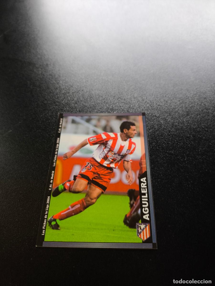 Cromos de F&uacute;tbol: 308 Aguilera ATLETICO DE MADRID MUNDICROMO LIGA 2003 2004 03 04 NO PANINI ESTE CROMO CARD