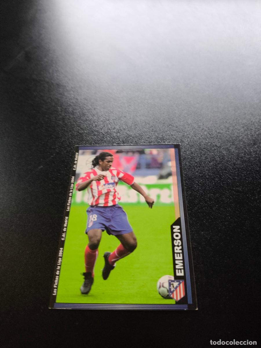 Cromos de F&uacute;tbol: 312 Emerson BAJA ATLETICO DE MADRID MUNDICROMO LIGA 2003 2004 03 04 NO PANINI ESTE CROMO CARD