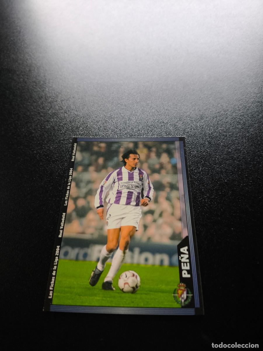 Cromos de F&uacute;tbol: 360 Pe&ntilde;a error VALLADOLID MUNDICROMO LIGA 2003 2004 03 04 NO PANINI ESTE CROMO CARD