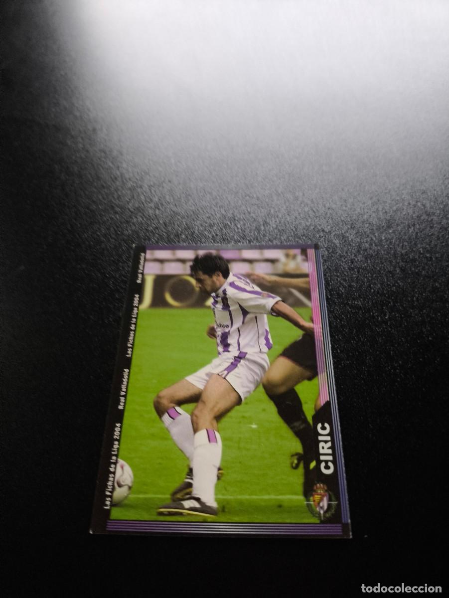 Football Stickers: 371 Ciric VALLADOLID MUNDICROMO LIGA 2003 2004 03 04 NO PANINI ESTE CROMO CARD