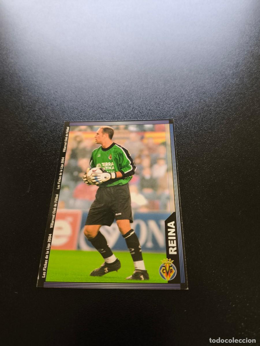 Cromos de F&uacute;tbol: 382 Reina VILLARREAL MUNDICROMO LIGA 2003 2004 03 04 NO PANINI ESTE CROMO CARD