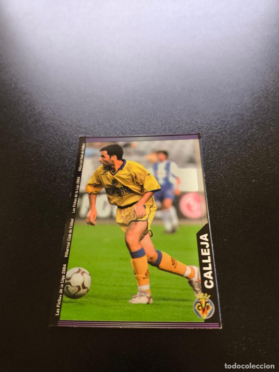 Cromos de F&uacute;tbol: 391 Calleja VILLARREAL MUNDICROMO LIGA 2003 2004 03 04 NO PANINI ESTE CROMO CARD