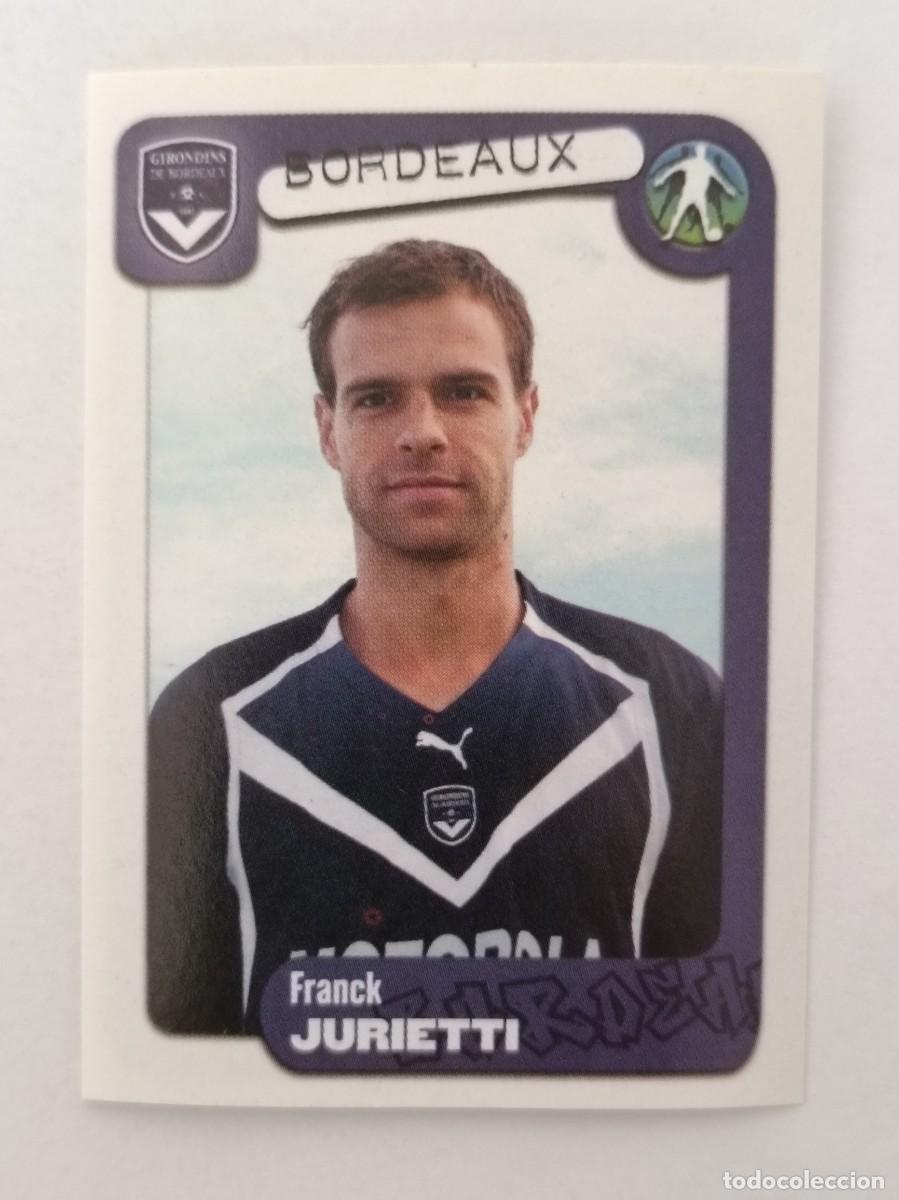 Cromos de F&uacute;tbol: #67 JURIETTI (BORDEAUX) LIGUE 1 FOOT 2005 PANINI