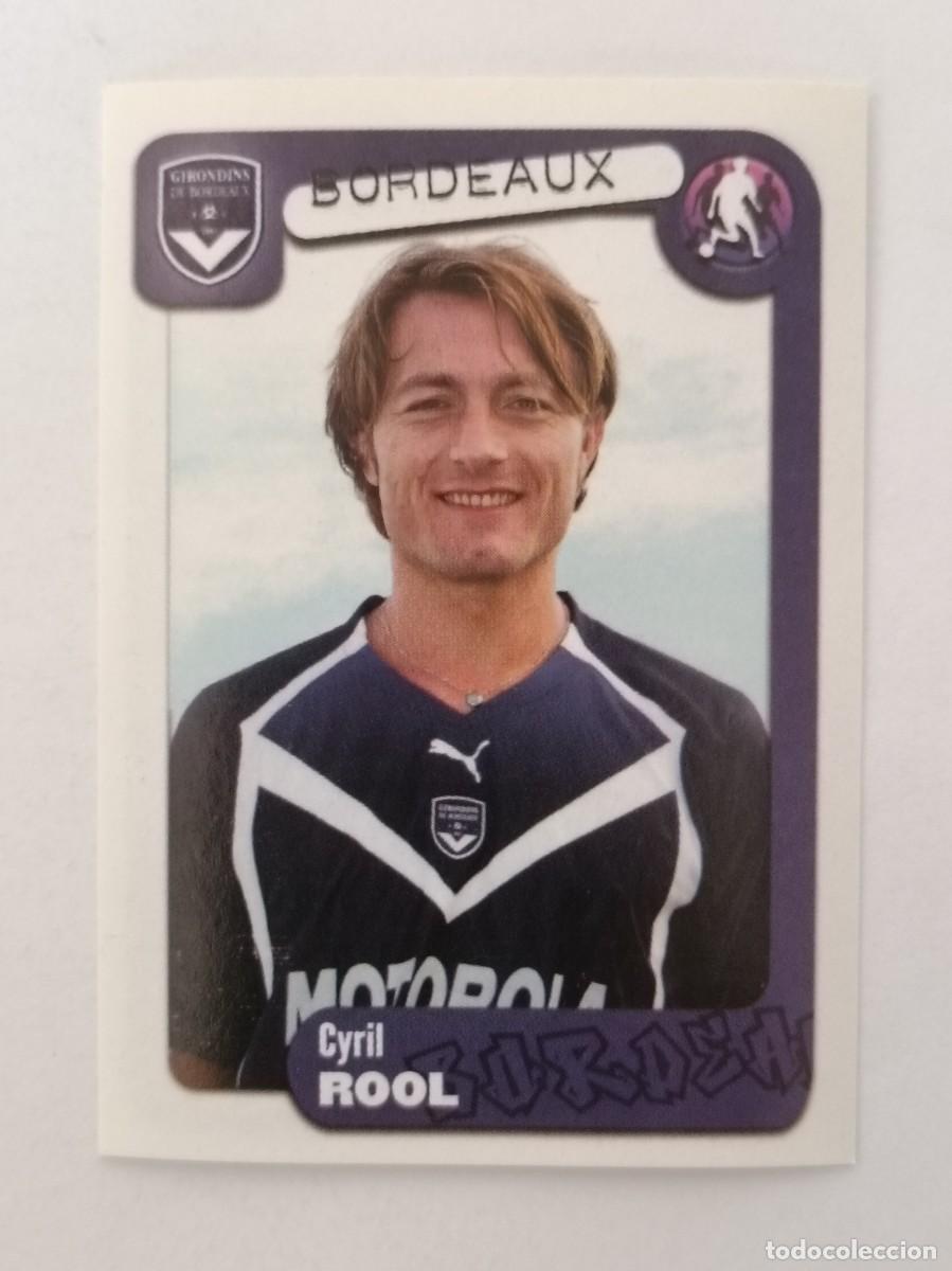 Cromos de F&uacute;tbol: #72 ROOL (BORDEAUX) LIGUE 1 FOOT 2005 PANINI
