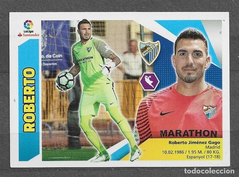 Cromos de F&uacute;tbol: Liga este 2017/18 - Roberto - N&ordm; 1 - M&aacute;laga C.F.