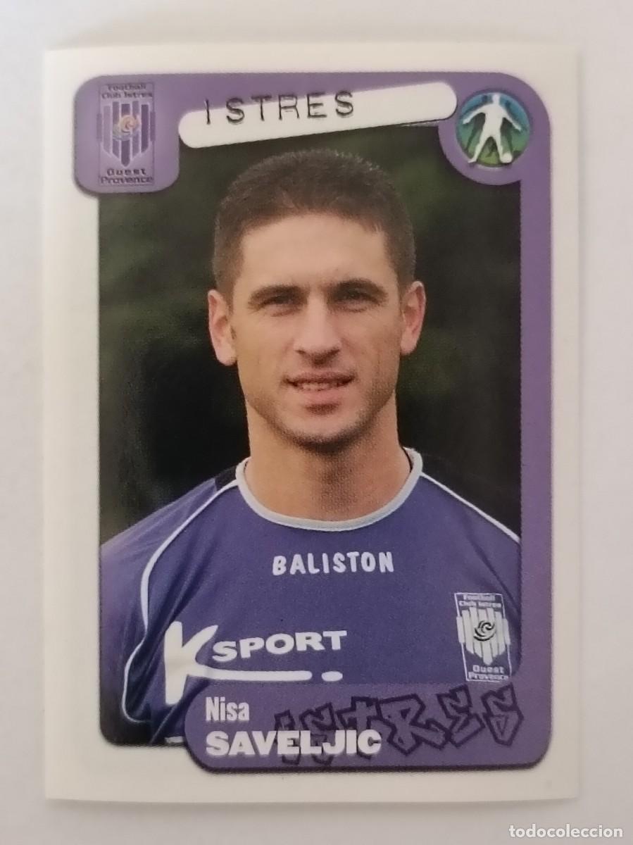 Cromos de F&uacute;tbol: #107 SAVELJIC (ISTRES) LIGUE 1 FOOT 2005 PANINI