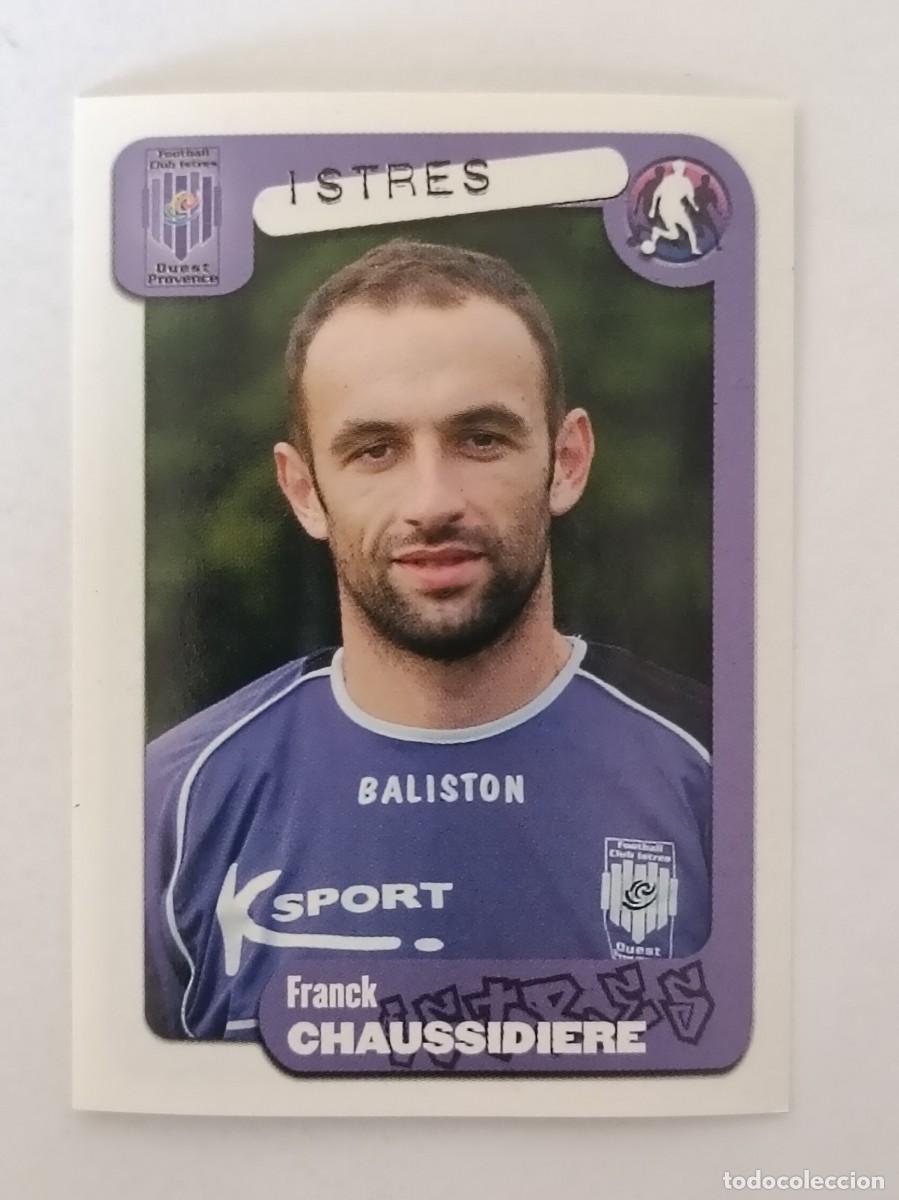 Cromos de F&uacute;tbol: #113 CHAUSSIDIERE (ISTRES) LIGUE 1 FOOT 2005 PANINI