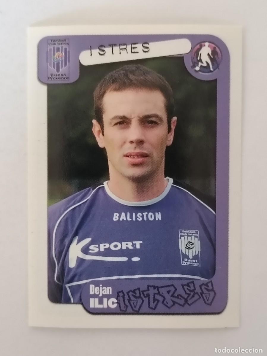 Cromos de F&uacute;tbol: #115 ILIC (ISTRES) LIGUE 1 FOOT 2005 PANINI