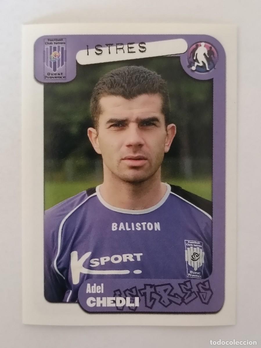 Cromos de F&uacute;tbol: #117 CHEDLI (ISTRES) LIGUE 1 FOOT 2005 PANINI