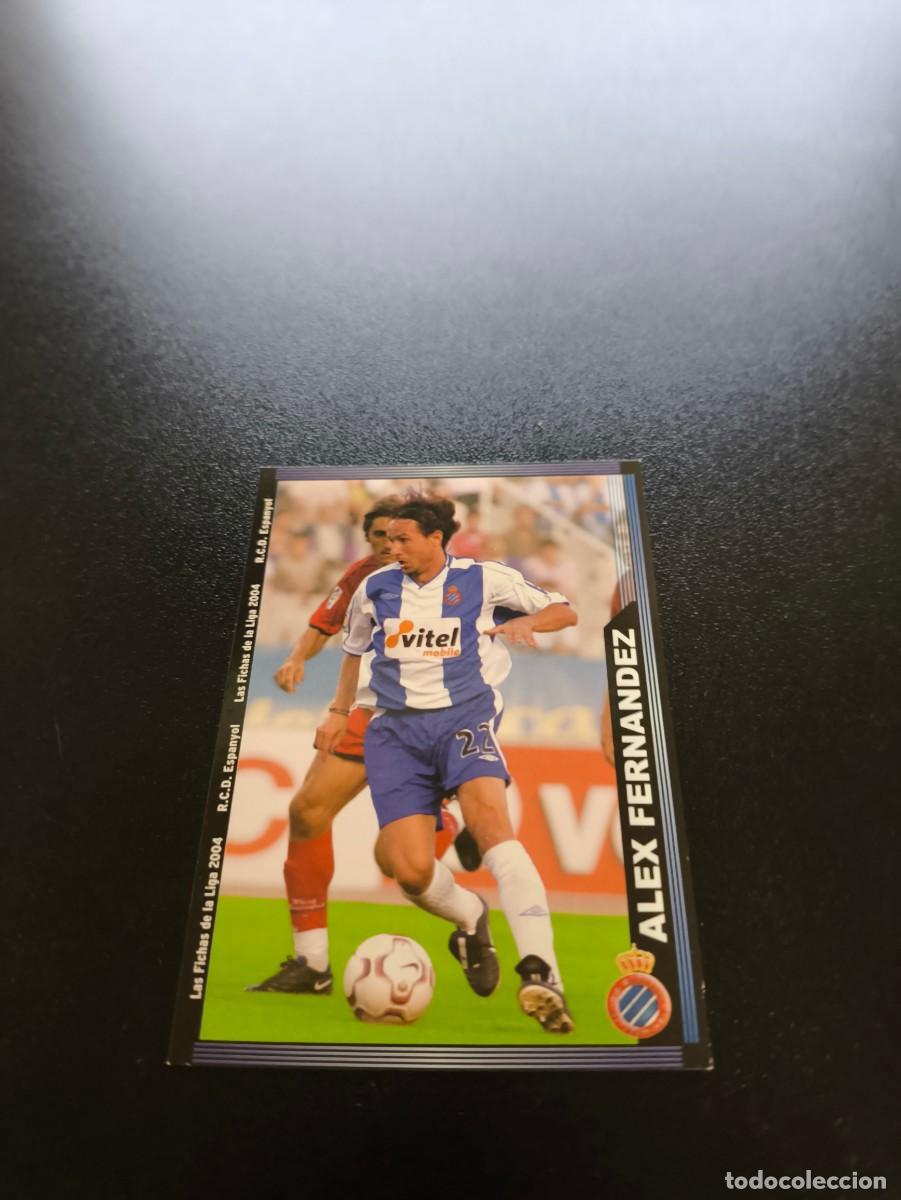 Cromos de F&uacute;tbol: 445 alex Fernandez ESPANYOL MUNDICROMO LIGA 2003 2004 03 04 NO PANINI ESTE CROMO CARD