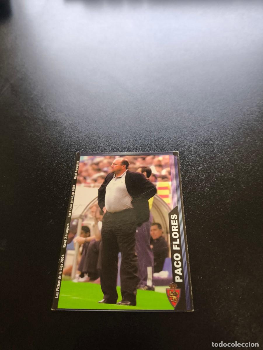 Cromos de Futebol: 489 Paco Flores REAL ZARAGOZA MUNDICROMO LIGA 2003 2004 03 04 NO PANINI ESTE CROMO CARD
