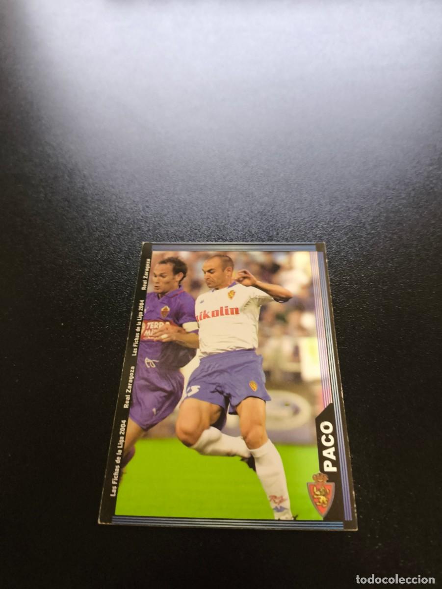 Cromos de Futebol: 494 Paco REAL ZARAGOZA MUNDICROMO LIGA 2003 2004 03 04 NO PANINI ESTE CROMO CARD
