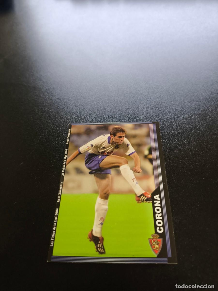 Cromos de F&uacute;tbol: 504 Corona REAL ZARAGOZA MUNDICROMO LIGA 2003 2004 03 04 NO PANINI ESTE CROMO CARD