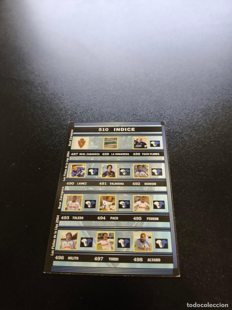 Cromos de F&uacute;tbol: 510 Indice REAL ZARAGOZA MUNDICROMO LIGA 2003 2004 03 04 NO PANINI ESTE CROMO CARD