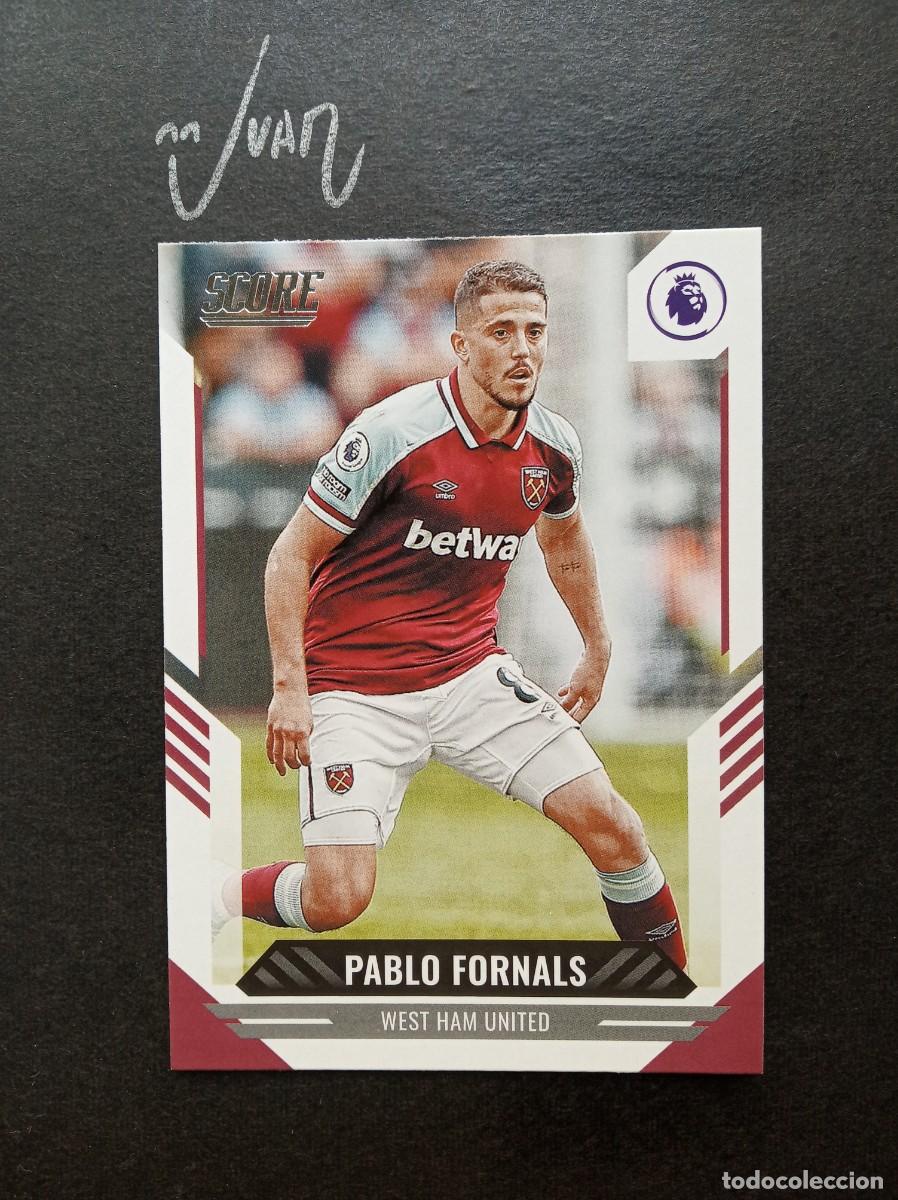Cromos de F&uacute;tbol: N&ordm; 147 PABLO FORNALS WEST HAM ESPA&Ntilde;A REAL BETIS 25 26 ⚽ PANINI &reg; SCORE PREMIER 2021 2022 21 22 NUEVO