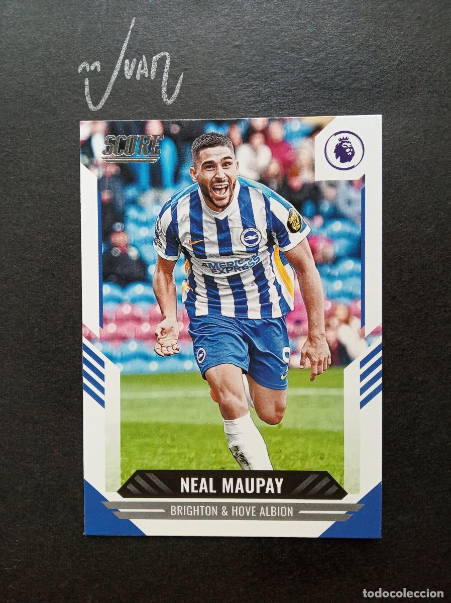 Cromos de F&uacute;tbol: N&ordm; 160 NEAL MAUPAY BRIGHTON SEVILLA 25 26 ⚽ PANINI &reg; SCORE PREMIER 2021 2022 21 22 NUEVO