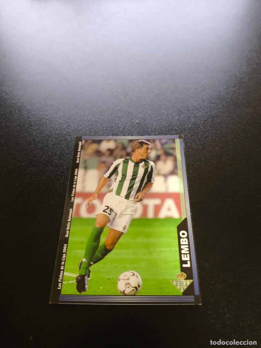 Cromos de F&uacute;tbol: 570 LEMBO BETIS ULTIMA HORA MUNDICROMO LIGA 2003 2004 03 04 NO PANINI ESTE CROMO CARD
