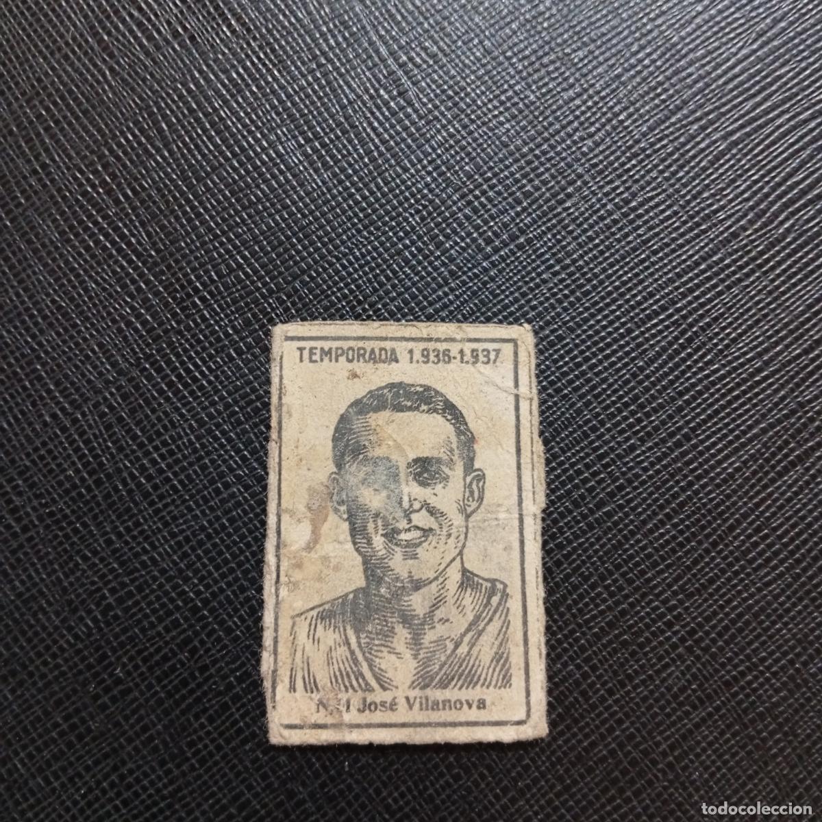 Cromos de F&uacute;tbol: JOSE VILLANOVA VALENCIA CERILLAS Y FOSFOROS 1936 1937 FUTBOL LIGA 36 37 CROMO - A184 PG7