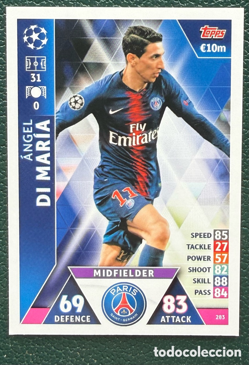 Cartes &agrave; collectionner de Football: 283 ANGEL DI MARIA PARIS SAINT GERMAIN PSG FICHAS ALBUM MATCH ATTAX CHAMPIONS TOPPS 2018 2019 18 19