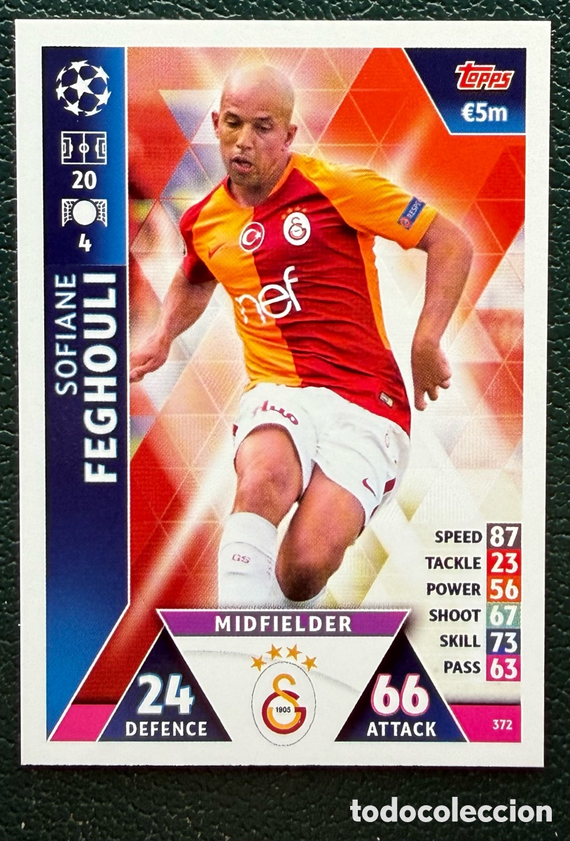 Cromos de Futebol: 372 SOFIANE FEGHOULI GALATASARAY AS FICHAS ALBUM MATCH ATTAX CHAMPIONS TOPPS 2018 2019 18 19