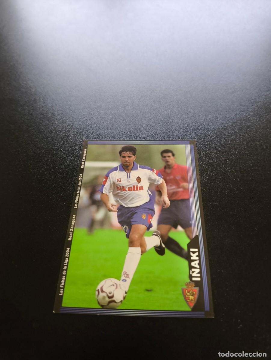 Cromos de F&uacute;tbol: 661 I&ntilde;aki ZARAGOZA ULTIMA HORA III MUNDICROMO LIGA 2003 2004 03 04 NO PANINI ESTE