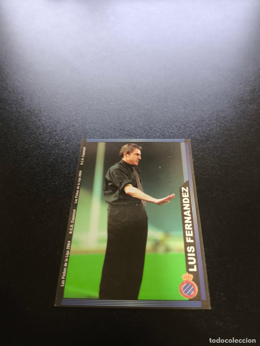 Cromos de F&uacute;tbol: 676 Luis Fernandez ESPANYOL ULTIMA HORA III MUNDICROMO LIGA 2003 2004 03 04 NO PANINI ESTE