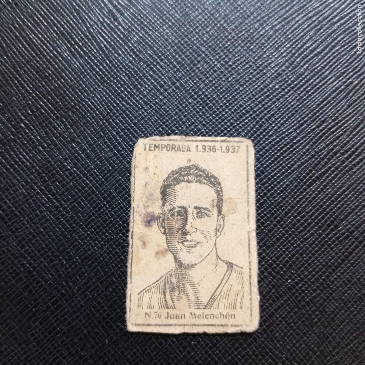 Cromos de F&uacute;tbol: 76 JUAN MELENCHON VALENCIA CERILLAS Y FOSFOROS 1936 1937 FUTBOL LIGA 36 37 CROMO - A184 PG13 B