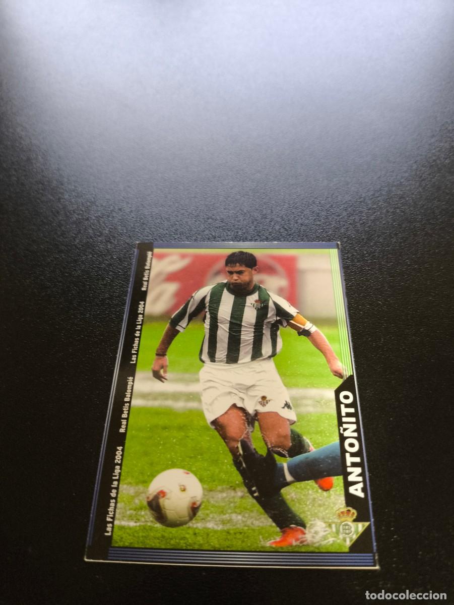 Cromos de F&uacute;tbol: 733 Anto&ntilde;ito BETIS ULTIMA HORA IV MUNDICROMO LIGA 2003 2004 03 04 NO PANINI ESTE
