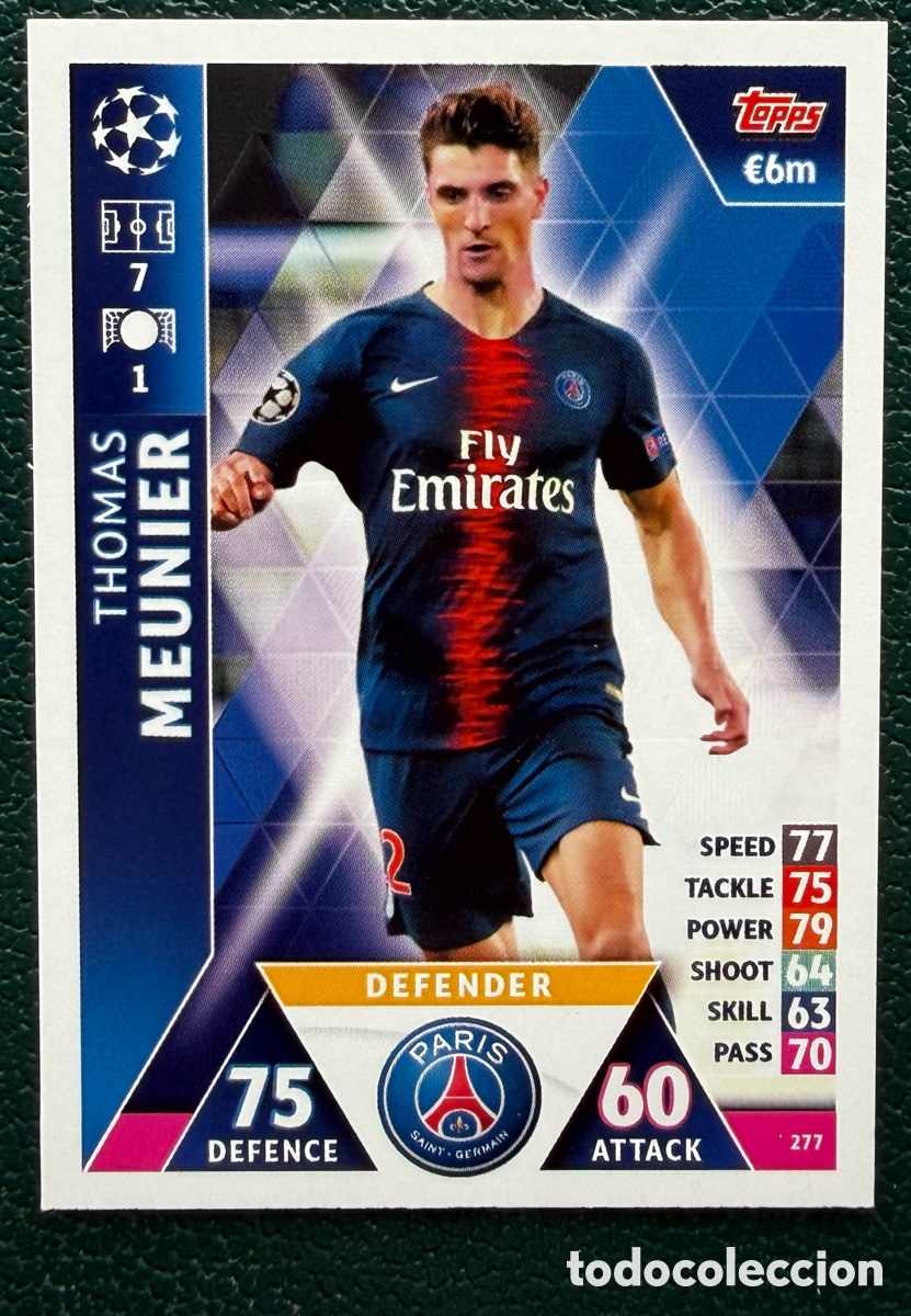 Cartes &agrave; collectionner de Football: 277 THOMAS MEUNIER PARIS SAINT GERMAIN PSG FICHAS ALBUM MATCH ATTAX CHAMPIONS TOPPS 2018 2019 18 19