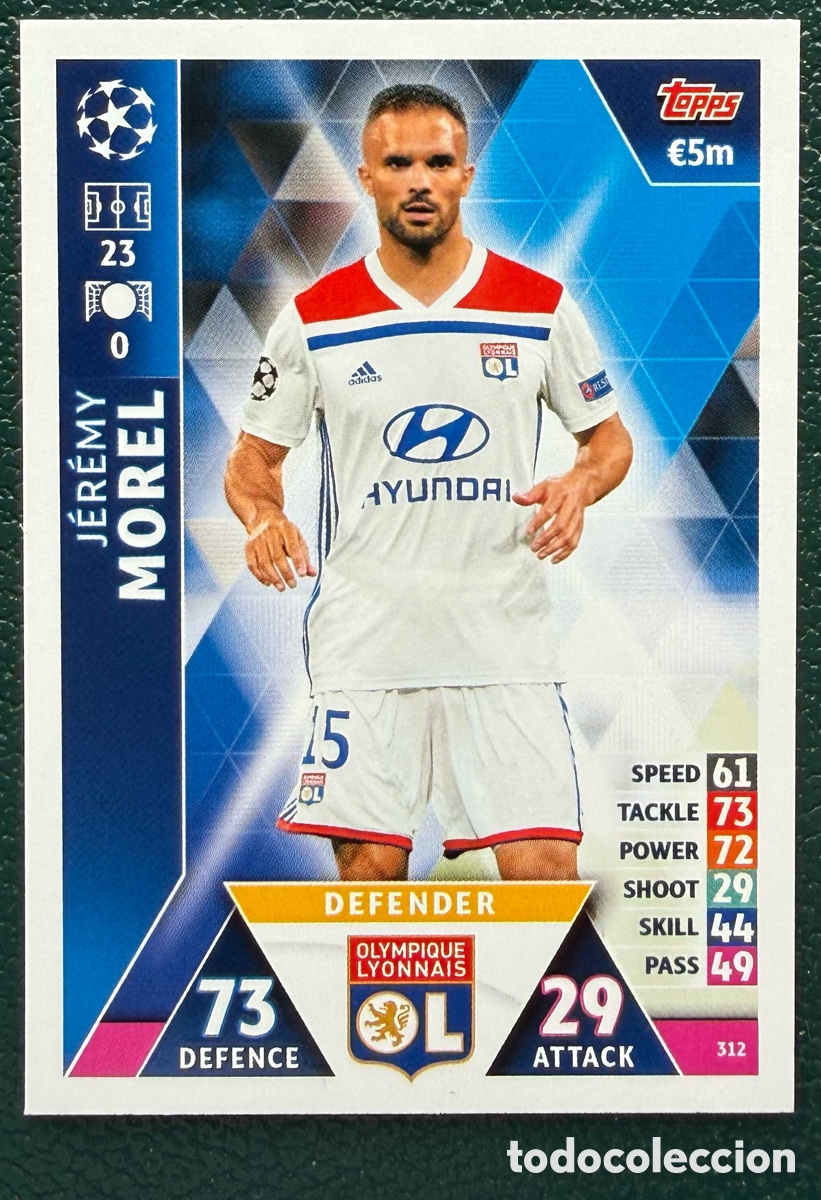 Cromos de F&uacute;tbol: 312 JEREMY MOREL OLYMPIQUE LYONNAIS FICHAS ALBUM MATCH ATTAX CHAMPIONS TOPPS 2018 2019 18 19