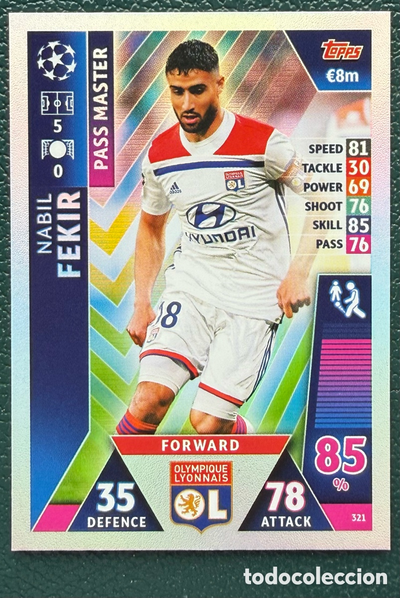 Cromos de F&uacute;tbol: 321 NABIL FEKIR OLYMPIQUE LYONNAIS FICHAS ALBUM MATCH ATTAX CHAMPIONS TOPPS 2018 2019 18 19
